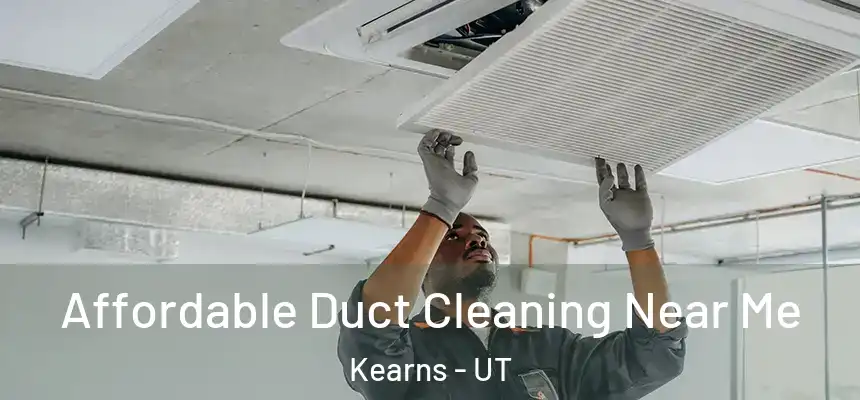  Affordable Duct Cleaning Near Me Kearns - UT