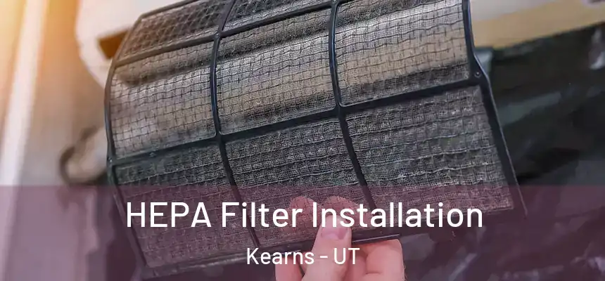  HEPA Filter Installation Kearns - UT