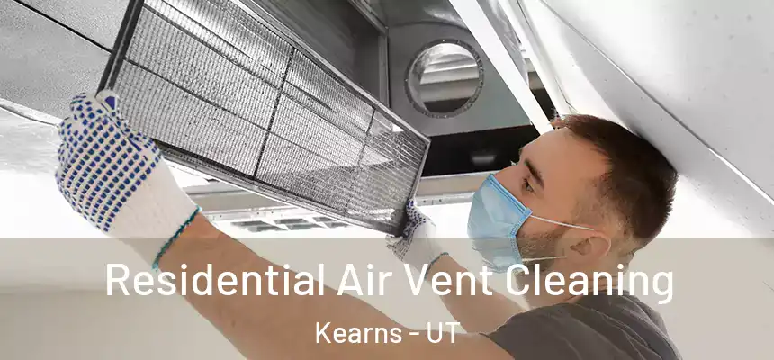  Residential Air Vent Cleaning Kearns - UT